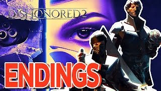 Dishonored 2 All Endings Good and Bad [upl. by Dulci]