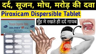 दर्द और सूजन की दवा  Piroxicam dispersible tablets in hindi dolonex dt 20 mg tablet uses in hindi [upl. by Josephson]