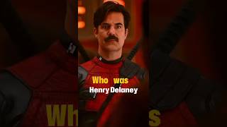 Who was Henry Delaney in Deadpool and wolverine end credits [upl. by Phyllys]