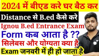 Bed Entrance Exam 2024  Ignou Bed emtrance Exam 2024 Syllabus Exam Date [upl. by Cailean]