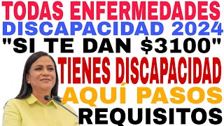 🛑ENFERMEDADES CALIFICAN 3100 DISCAPACIDAD EN 2024 REGISTRO Y REQUISITOS 2024☝️ [upl. by Srevart320]