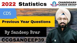 Statistics 2022 CDS mathematics previous year questions by Sandeep Brar [upl. by Niveek41]