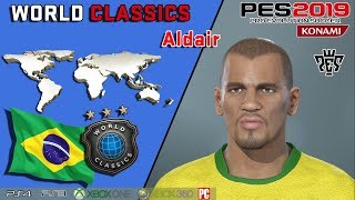 ALDAIR World Classics How to create in PES 2019 [upl. by Kuehnel]