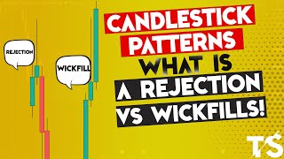 FOREX CANDLESTICK SECRETS Wick fills vs Rejection Wicks How To Tell The Difference [upl. by Wooldridge]