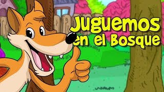 JUGUEMOS EN EL BOSQUE Canciones Infantiles [upl. by Eissej]