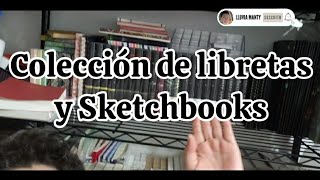 coleccion de libretas y sketchbook [upl. by Deeann]