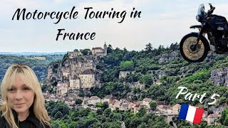 Motorcycle Touring in France  Part 5 [upl. by Naji]