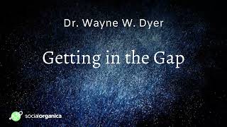 Getting in the Gap meditation  Dr Wayne Dyer Japa Short Version Law of Attraction [upl. by Tyson]