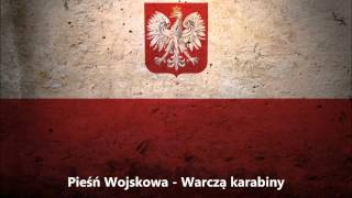 Pieśń Wojskowa  Warczą karabiny  Po Kętach  Piosnka brygady Piłsudskiego [upl. by Roid]