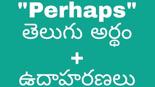 perhaps meaning in telugu with examples  perhaps తెలుగు లో అర్థం meaningintelugu [upl. by Hallutama576]