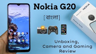 Nokia G20 বাংলা  Unboxing Indepth features Camera and Gaming Review [upl. by Neelrad784]