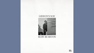 Ruby Rushton  Gideons Way [upl. by Greenland]