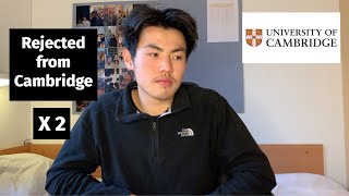 Getting Rejected From Cambridge Twice [upl. by Yatnoj]