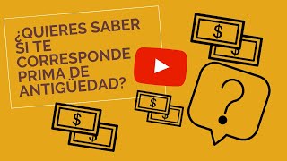 ¿Quienes tienen derecho a la prima de antigüedad [upl. by Abana]