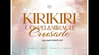 KIRIKIRI GOSPEL amp MIRACLE CRUSADE [upl. by Llevaj]