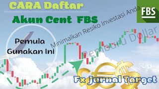 Tutorial Daftar Akun Cent FBS belajartradingforex brokerforex [upl. by Franklin816]