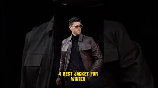 4 BEST TYPES FOR JACKET FOR WINTER 2024 🔥🥶 mensfasion ytshorts shorts [upl. by Kinny]