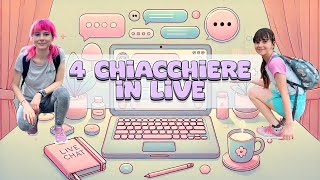 4 chiacchiere con Alyssa e Silvia in Live [upl. by Yaya512]