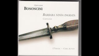 Giovanni Battista Bononcini 16701678  Cantatas amp Sinfonias  Babara Ninfa ingrata [upl. by Ashmead]