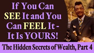 If You Can See It and You Can Feel It  It Is Yours Rev Ikes The Hidden Secrets of Wealth Pt 4 [upl. by Brandea397]