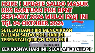 MANTAB 😍 UPDATE SALDO PKH BPNT SEPTOKT MASUK KKS BANK² INI HARI INI CEK KKSNYA MULAI PAGI INI❗️ [upl. by Lapotin502]