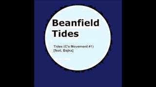 Beanfield  Tides Cs Movement 1 feat Bajka [upl. by Zehc]