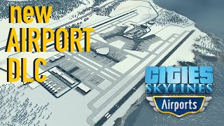 Cities Skylines NEW Airport DLC  Timelapse [upl. by Seldan]