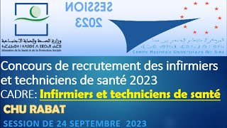 concours de recrutement des infirmiers et techniciens de santé CHU IBN SINA RABAT SESSION 2023 [upl. by Aliuqa]