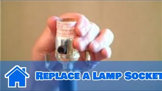 Home Help  How to Replace a Lamp Socket [upl. by Hennahane]