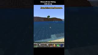 Minecraft but fishing rods are op minecraft minecraftchallenge gaming [upl. by Merrie]