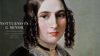 Notturno in G minor  Fanny Mendelssohn [upl. by Ettennad]