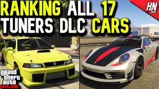 Ranking All 17 Tuners DLC Cars In GTA Online [upl. by Duhl]