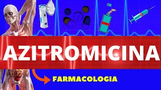 AZITROMICINA  PARA QUE SERVE COMO FUNCIONACOMO USAR EFEITOS COLATERAIS  FARMACOLOGIA [upl. by Trevlac]