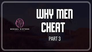 WHY MEN CHEAT Part 3  Talking with Trisha [upl. by Ellehciram]