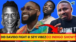 Dear NigeriansDid Davido Fought  Seyi Vibez O2 Indigo Show with Wizkid Stop Fake NewsFull Gist [upl. by Bruni]