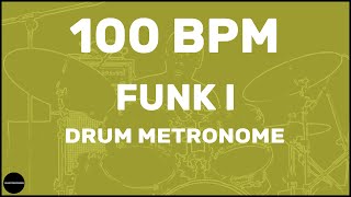 Funk  Drum Metronome Loop  100 BPM [upl. by Emmit]