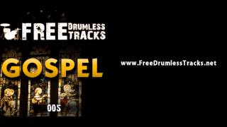 FREE Drumless Tracks Gospel 005 wwwFreeDrumlessTracksnet [upl. by Harms314]