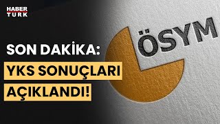 SON DAKİKA YKS yerleştirme sonuçları açıklandı [upl. by Ahteres]