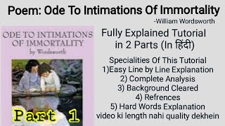 Ode  Intimations of Immortality by William Wordsworth Part 1lines 1 to 108 line by line Analysis [upl. by Eyak]