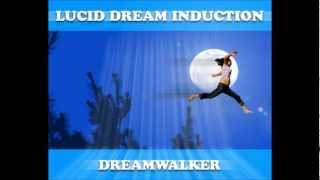 Lucid Dream Induction  Dreamwalker 90Min Sleep Cycle  The Ultimate Tool to Trigger Lucidity [upl. by Gerhardine]