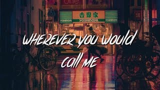 Zaini  wherever you would call me Lyrics  Lyric Video [upl. by Yaffit]