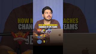 How many Head Coaches changed by IPL teams Part 2 csk lsg rr dc srh [upl. by Bannister872]