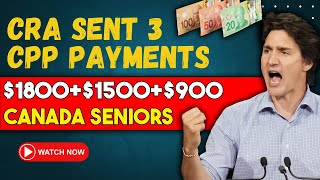 Take Action Quickly CRA Sent 3 CPP Payments Extra Bonus Deposits in Banks of Canada Seniors [upl. by Paulita]