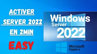 TUTOComment Activer Serveur 2022 Facile pour Tous  How to Activate Server 2022 Easy for All [upl. by Blythe279]