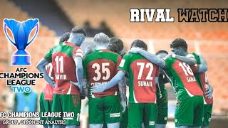 MOHUN BAGAN SG RIVAL WATCH  AFC CHAMPIONS LEAGUE TWO  BS HUB [upl. by Slayton384]