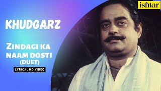 Zindagi Ka Naam DostiDuet  Khudgarz  Lyrical video  Nitin Mukesh  Mohammed Aziz  Jeetendra [upl. by Isma]