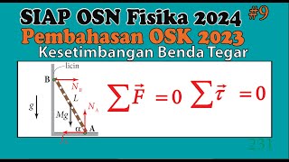 Siap OSN 2024  Pembahasan OSK Fisika 2023 Part 9 Kesetimbangan Benda Tegar [upl. by Zetroc393]