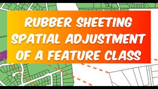 Rubber Sheeting Spatial Adjustment of a feature class [upl. by Ikim]