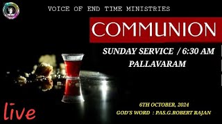 VETM  COMMUNION SUNDAY SERVICE  PALLAVARAM 06102024 [upl. by Nari]