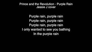 Jessie J  Purple Rain Lyrics （Prince The singer 2018 [upl. by Whitcomb305]